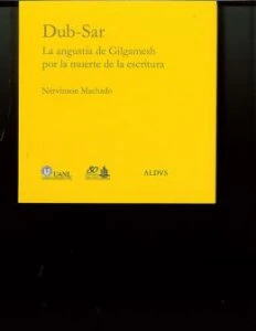 Dub-Sar : la angustia de Gilgamesh por la muerte de la escritura