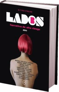 Antología lados B : narrativa de alto riesgo 2011 : mujeres