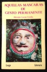 Aquellas máscaras de gesto permanente