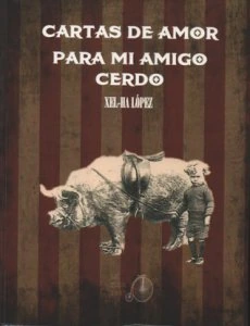 Cartas de amor para mi amigo cerdo