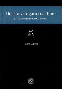 De la investigación al libro : estudios y crónicas de bibliofilia