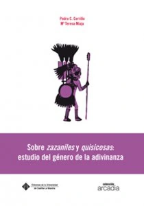 Sobre zazaniles y quisicosas: estudio del género de la adivinanza