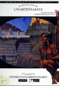 Un día en la vida de un artista maya