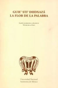 Guie' sti' diidxazá = La flor de la palabra