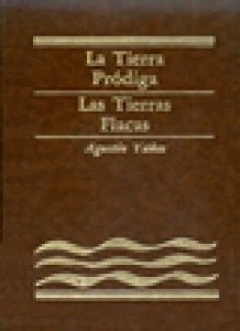 La tierra pródiga. Las tierras flacas