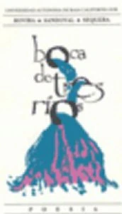 Boca de tres ríos : poesía