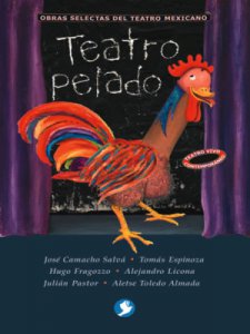 Teatro pelado: obras selectas del teatro mexicano
