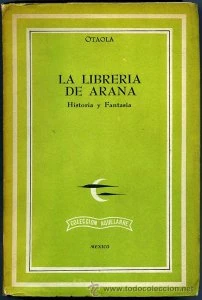 La librería de Arana : historia y fantasía