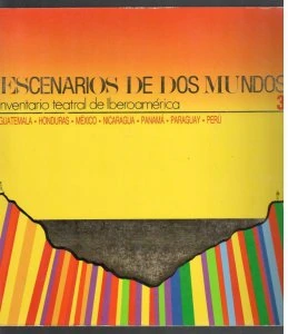 Escenarios de dos mundos : inventario teatral de Iberoamérica