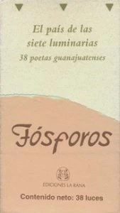 El país de las siete luminarias  :  38 poetas guanajuatenses