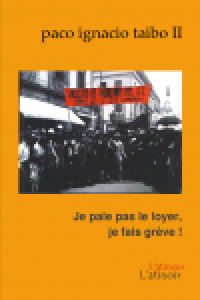 Je paie pas le loyer, je fais la grève!