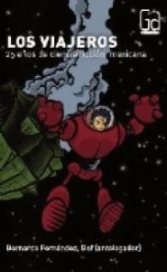 Los viajeros : 25 años de ciencia ficción mexicana