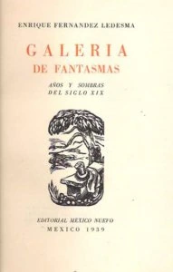 Galería de fantasmas : años y sombras del siglo XIX