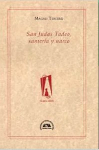 San Judas Tadeo, santería y narco