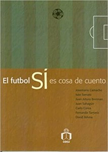 El futbol sí es cosa de cuento 