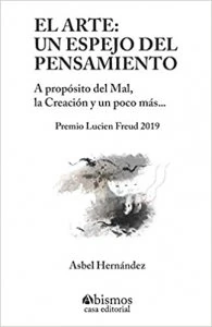 El arte : un espejo del pensamiento. A propósito del Mal, la Creación y un poco más...