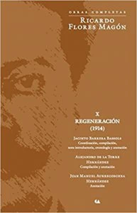 Obras Completas : Ricardo Flores Magón : regeneración X 1914