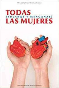 Todas las mujeres (fulanas y menganas) : compilación de poetas hispanas