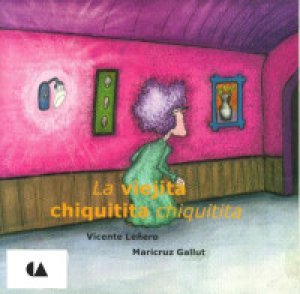 La viejita chiquitita chiquitita
