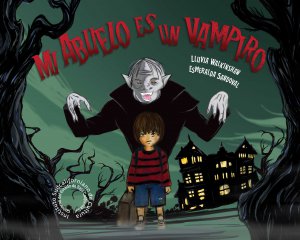Mi abuelo es un vampiro