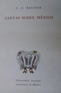 Cartas sobre México : la República Mexicana durante los años decisivos de 1832 y 1833
