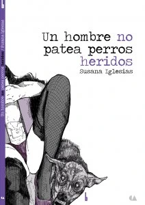 Un hombre no patea perros heridos