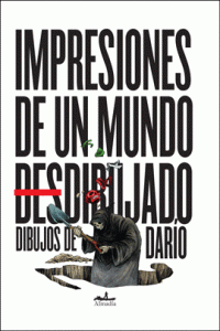 Impresiones de un mundo desdibujado