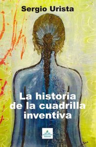 La historia de la cuadrilla inventiva