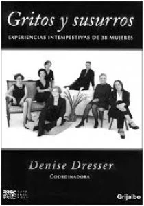 Gritos y susurros : experiencias intempestivas de 38 mujeres
