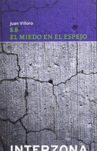 8.8 : el miedo en el espejo