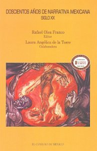 Doscientos años de narrativa mexicana : siglo XX