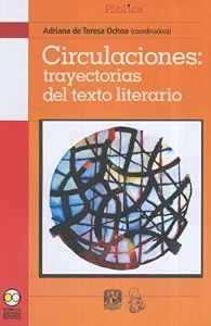 Circulaciones : trayectorias del texto literario