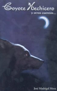 Coyote hechicero y otros cuentos