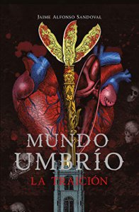 Mundo Umbrío : la traición 
