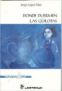 Donde duermen las güilotas