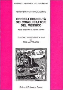 Orribili crudeltà dei conquistatori dell Messico