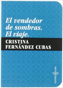 El vendedor de sombras : el viaje