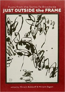 Just outside the frame: poets from the Santa Fe Poetry Broadside