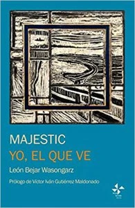 Majestic ; Yo, el que ve