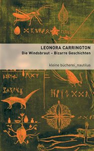 Die Windsbraut : bizarre geschichten