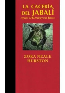 La cacería del jabalí : seguido de el vudú y sus dioses