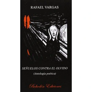 Señuelos contra el olvido : antología