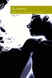 La espera : seducción de las bellas durmientes