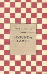 Segunda parte / Ángel González