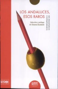Los Andaluces, esos raros. Seis dramaturgos contemporáneos