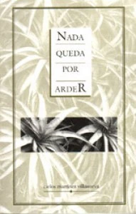 Nada queda por arder