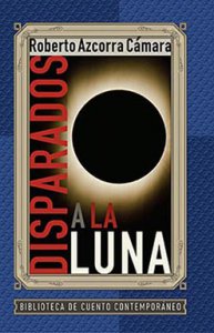 Disparados a la luna