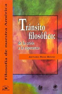 Tránsito filosófico : de la crisis a la esperanza