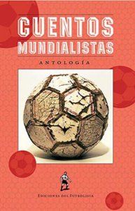 Cuentos mundialistas : antología
