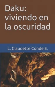 Daku : viviendo en la oscuridad